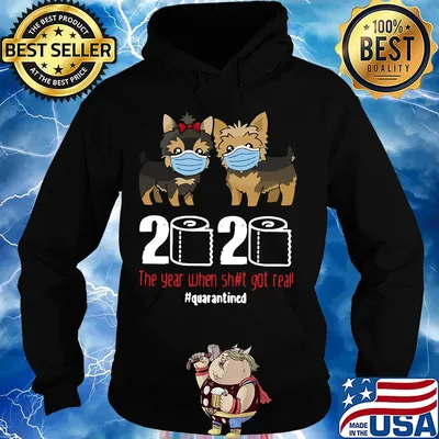 Yorkshire Terrier mask 2020 the year when shit got real #quarantined toilet paper s Hoodie