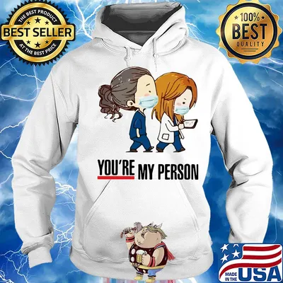 You're my person Nurse and Doctor Mask Covid-19 s Hoodie