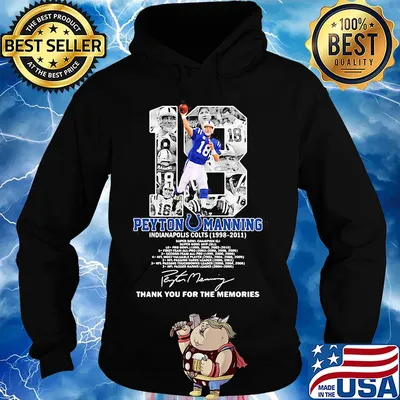 18 Peyton Manning thank you for the memories signature s Hoodie