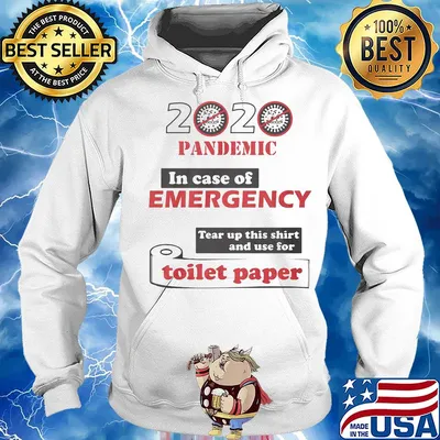 2020 pandemic in case of emergency toilet paper covid-19 s Hoodie