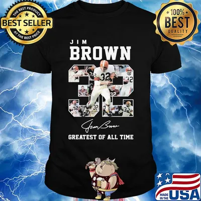 32 jim brown greatest of all time signature shirt