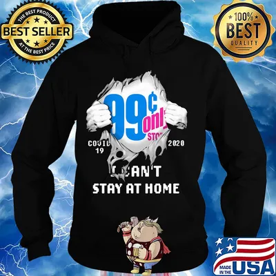 99 Cents Only Stores Covid-19 2020 I can't stay at home hand s Hoodie