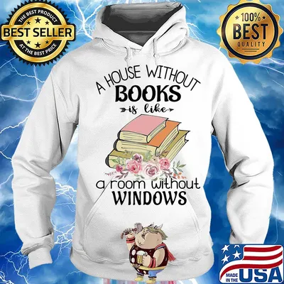A house without books is like a room without windows flower s Hoodie