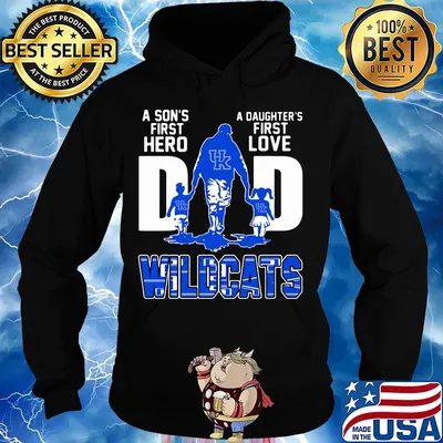A son's first hero a daughter's first love dad kentucky wildcats happy father's day s Hoodie