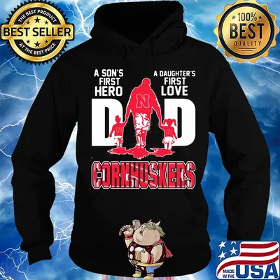 A son's first hero a daughter's first love dad nebraska cornhuskers happy father's day s Hoodie
