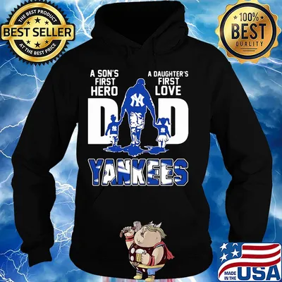 A son's first hero a daughter's first love dad new york yankees baseball happy father's day s Hoodie