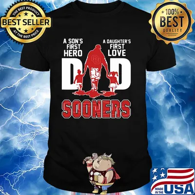 A son's first hero a daughter's first love dad oklahoma sooners happy father's day shirt