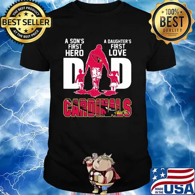 A son's first hero a daughter's first love dad st. Louis cardinals happy father's day shirt