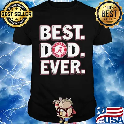Alabama Crimson tide best dad ever happy father's day shirt