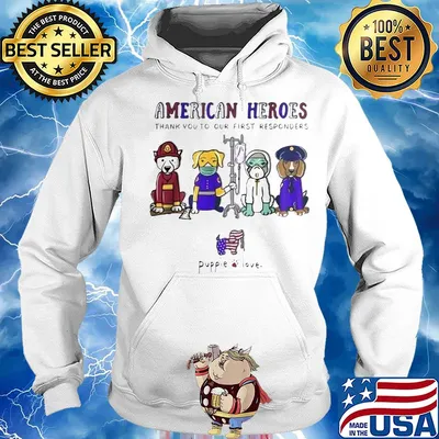 American heroes thank you to our first responders Dog puppie love s Hoodie