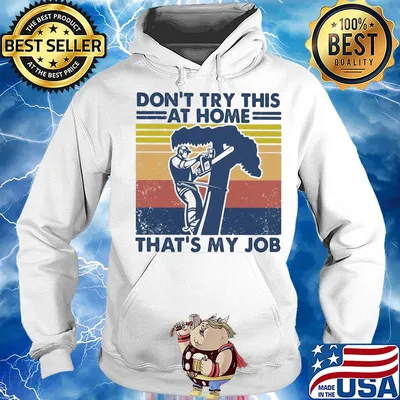 Arborist don't try this at home that's my job vintage s Hoodie