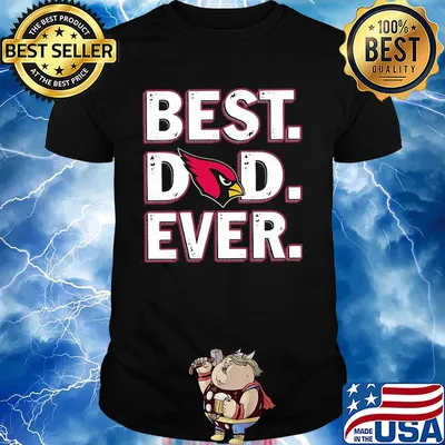 Arizona cardinals best dad ever happy father's day shirt