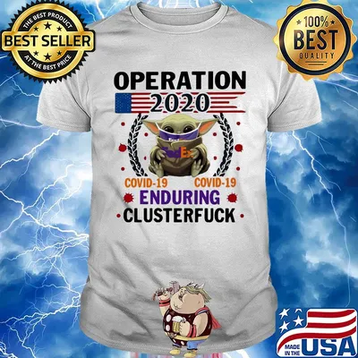 Baby yoda Fedex operation 2020 covid-19 enduring clusterfuck mask shirt