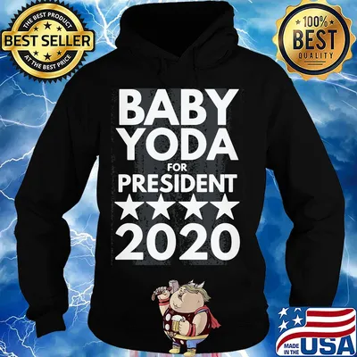 Baby Yoda for president 2020 s Hoodie