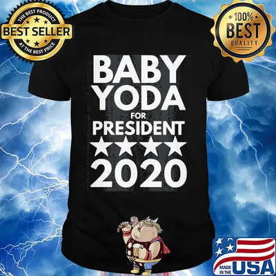 Baby Yoda for president 2020 shirt