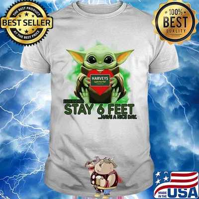 Baby Yoda hug HARVEYS SUPERMARKET please stay 6 feet Have a nice day shirt