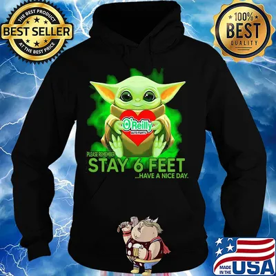Baby Yoda hug O'Reilly Auto Parts please remember stay 6 feet have a nice day s Hoodie