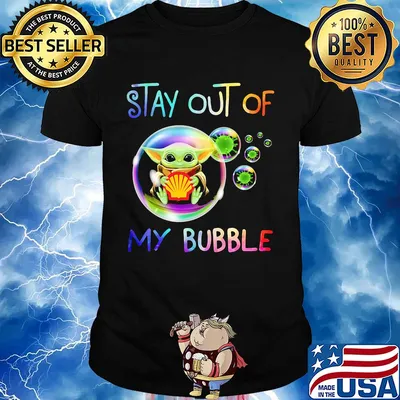 Baby yoda hug shell stay out of my bubble coronavirus shirt