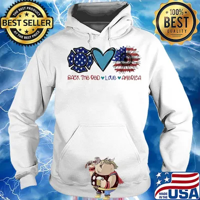 Back the red Firefighter love heart sunflower American flag veteran Independence Day s Hoodie