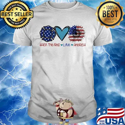 Back the red Firefighter love heart sunflower American flag veteran Independence Day shirt