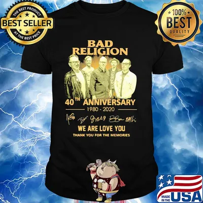 Bad religion 40th anniversary 1980 2020 we are love you thank you for the memories signatures shirt