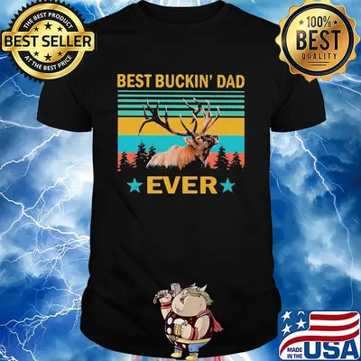 Best buckin' dad ever vintage shirt