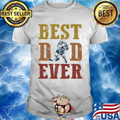 Best dad ever Hockey shirt