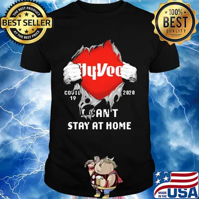 Blood inside hyvee covid-19 2020 i can't stay at home shirt