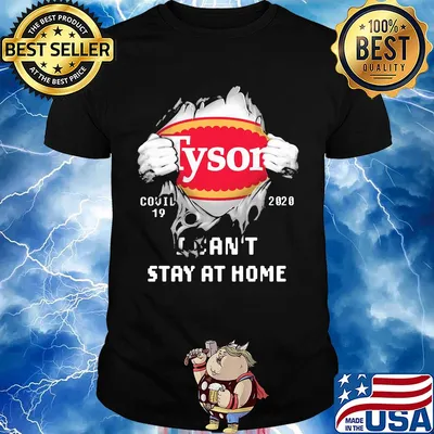 Blood inside tyson covid-19 2020 i can't stay at home shirt