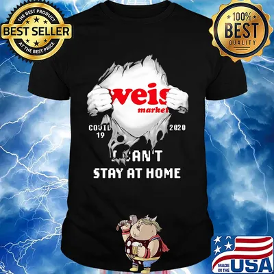 Blood inside weis market covid-19 2020 i can't stay at home shirt