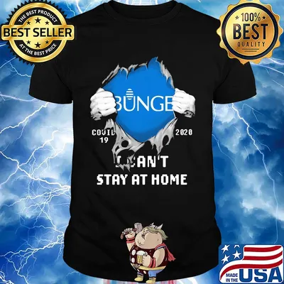 Blood insides Bunge covid-19 2020 I can't stay at home shirt