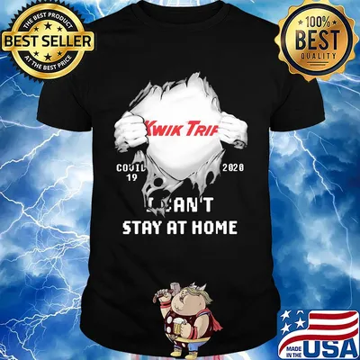 Blood insides Kwik Trip covid-19 2020 I can't stay at home shirt