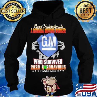Blood insides never underestimate a general motors worker who survived 2020 coronavirus pandemic s Hoodie