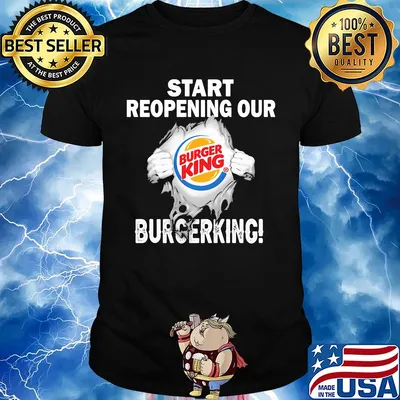 Blood insides start Reopening our Burger King shirt