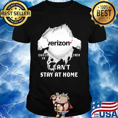 Blood insides Verizon covid-19 2020 I can't stay at home shirt