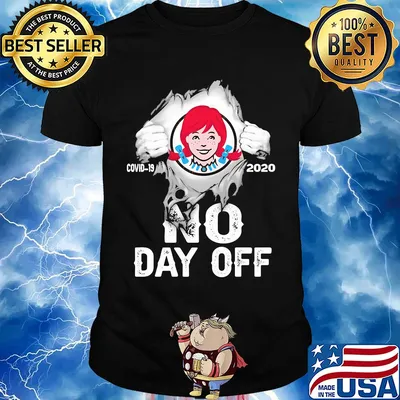Blood insides Wendy's covid-19 2020 no day off shirt