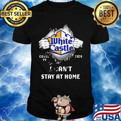 Blood insides white castle covid-19 2020 I can't stay at home shirt