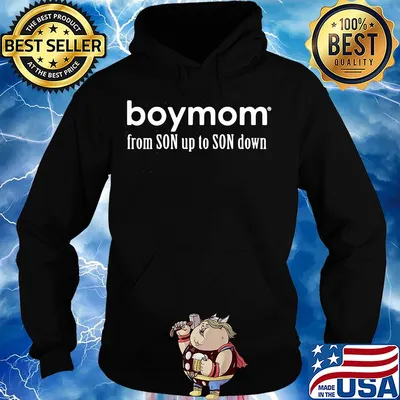 Boymom from son up to son down s Hoodie