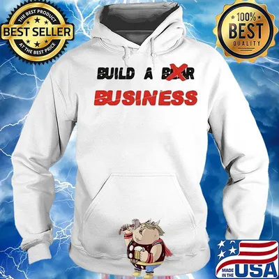 Build a business white s Hoodie