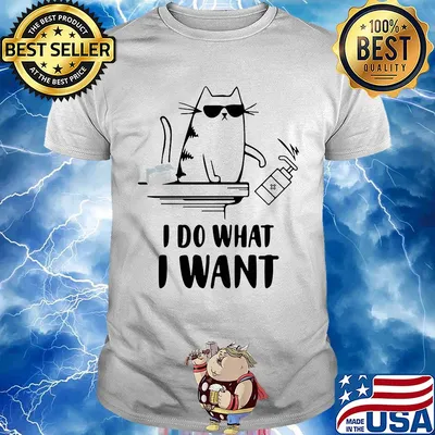 Cat I do what I want hand wash shirt