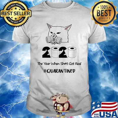 Cat the year when shit got real quarantined 2020 toilet paper shirt
