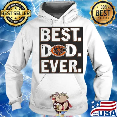 Chicago bears best dad ever happy father's day s Hoodie