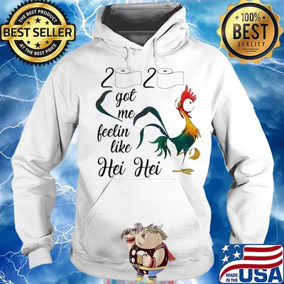 Chicken 2020 got me feelin like hei hei toilet paper s Hoodie