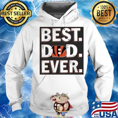 Cincinnati bengals best dad ever happy father's day s Hoodie