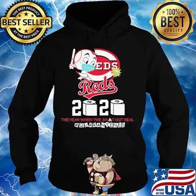 Cincinnati reds baseball 2020 the year when the shit got real quarantined toilet paper mask covid-19 s Hoodie