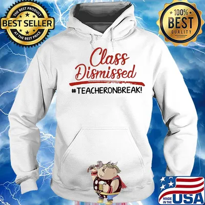 Class dismissed teachers on break s Hoodie