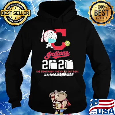 Cleveland indians baseball 2020 the year when the shit got real quarantined toilet paper mask covid-19 s Hoodie