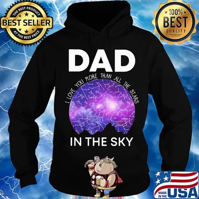 Dad I love you more than all the stars in the sky s Hoodie