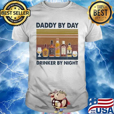 Daddy by day drinker by night wine vintage shirt