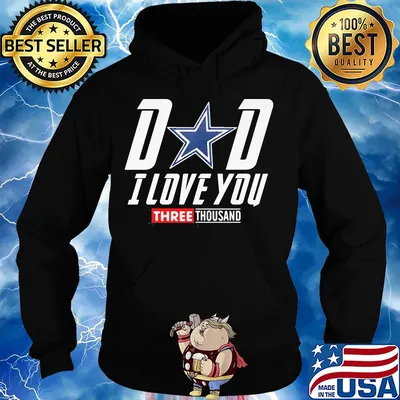 Dallas cowboys dad I love you three thousand happy father's day s Hoodie